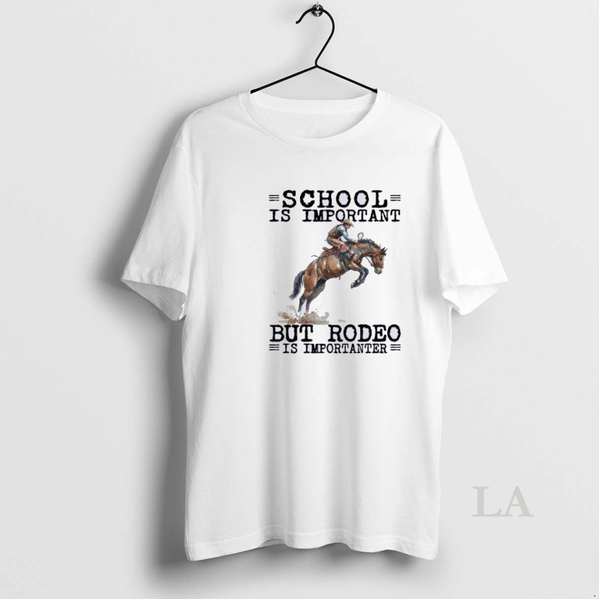 Original Rodeo School Is Important - T-Shirt, Sweatshirt, Hoodie
