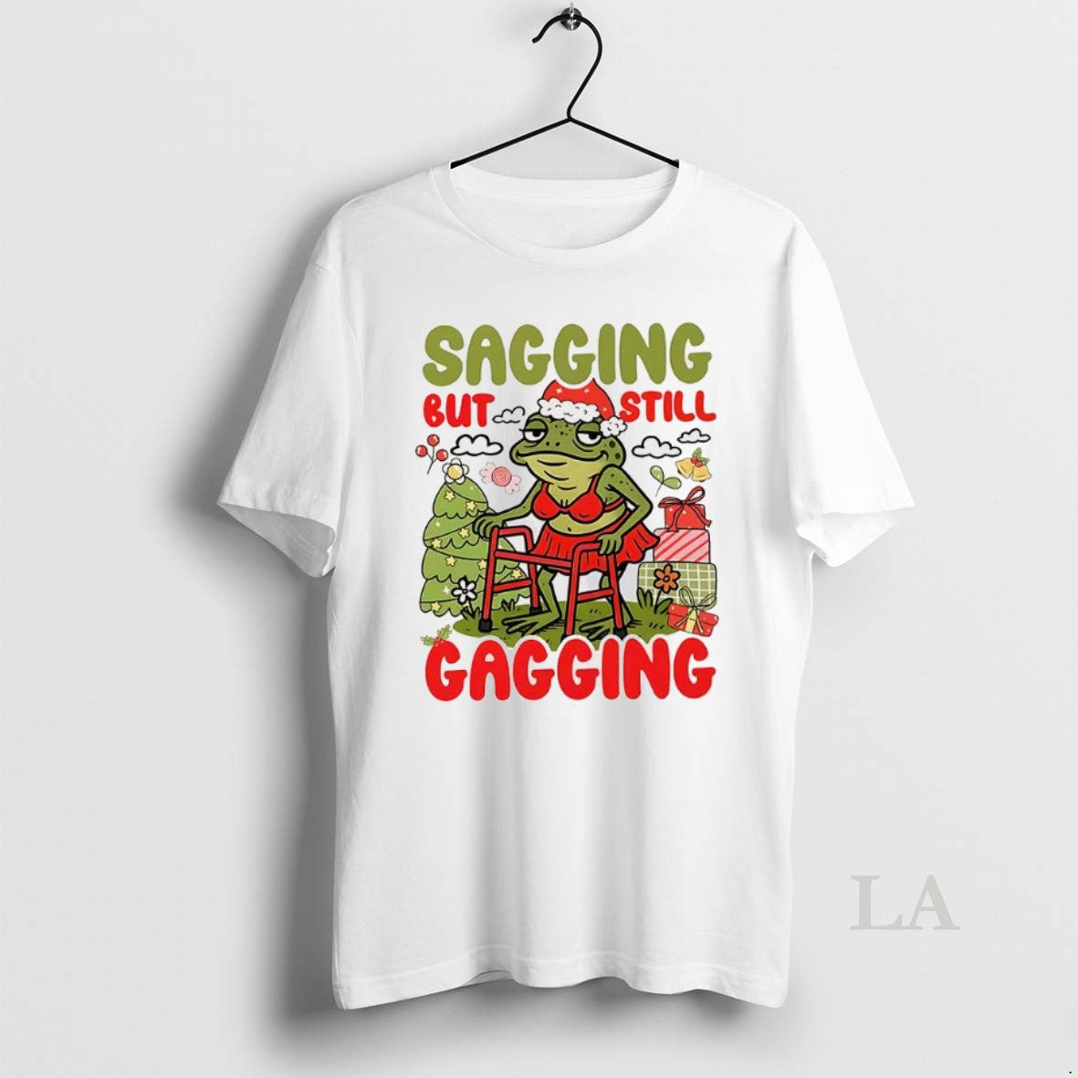 Original Sagging But Still Gagging Christmas Frog Meme - T-Shirt, Sweatshirt, Hoodie