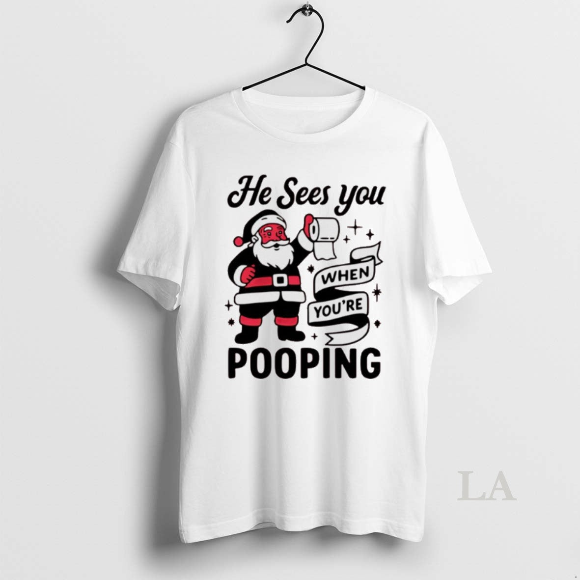 Original Santa Claus He Sees You When Youre Pooping Christmas - T-Shirt, Sweatshirt, Hoodie