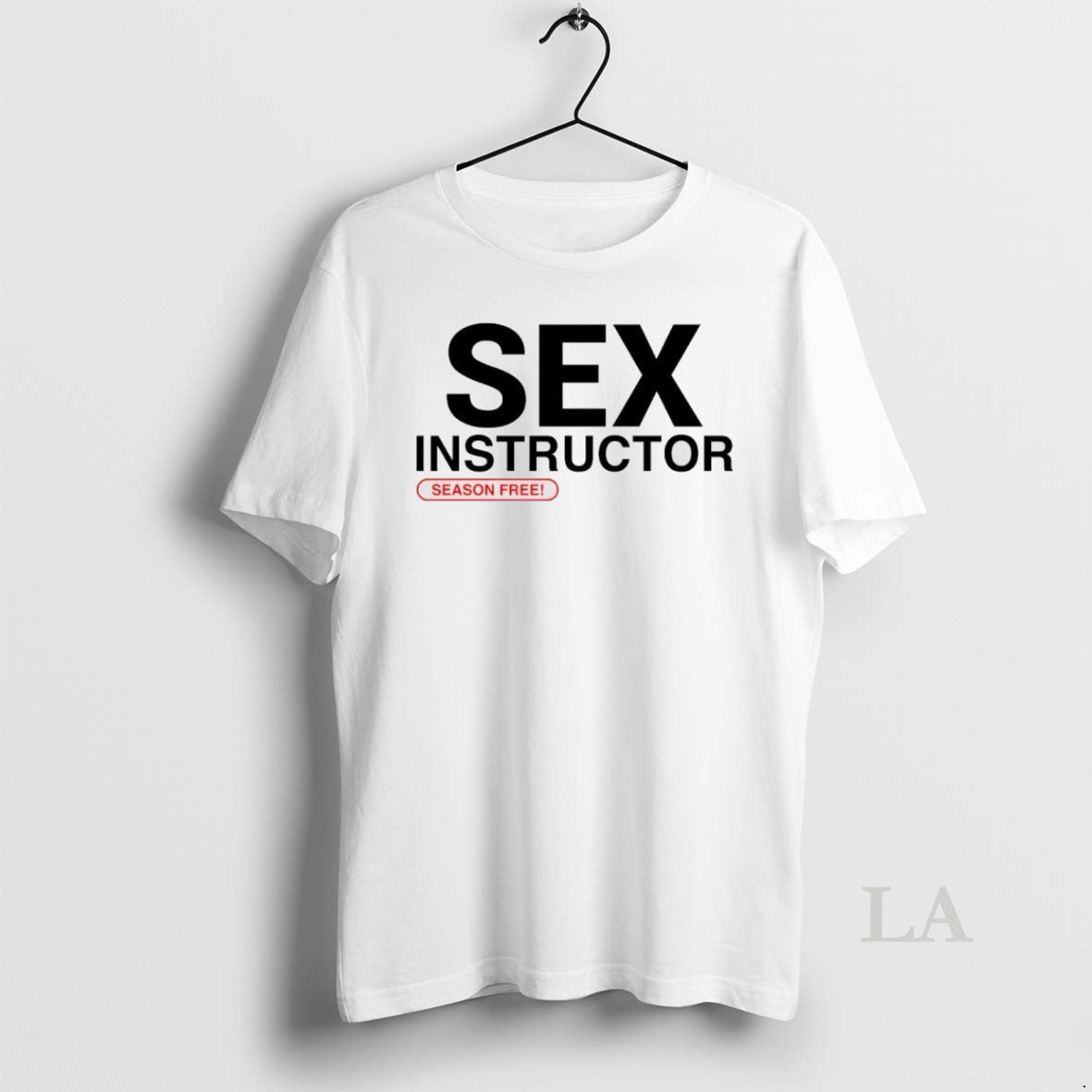 Original Sex Instructor Season Free Unisex T-shirt, Sweatshirt, Hoodie, Long Sleeve Tee - T-Shirt, Sweatshirt, Hoodie