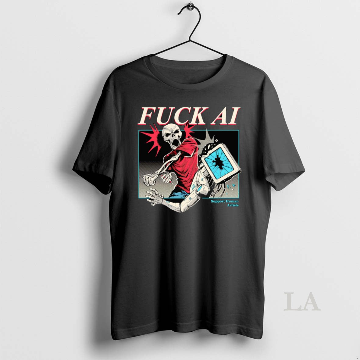 Original Skeleton Fuck Ai Support Human Artists - T-Shirt, Sweatshirt, Hoodie