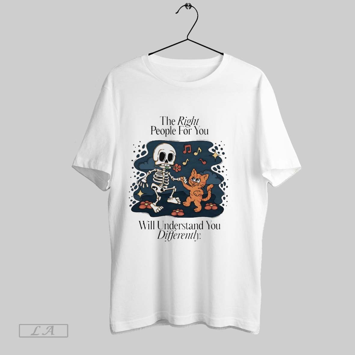 Original Skeleton And Cat The Right People For You Will Understand You Differently Unisex T-shirt, Sweatshirt, Hoodie, Long Sleeve Tee - T-Shirt, Sweatshirt, Hoodie