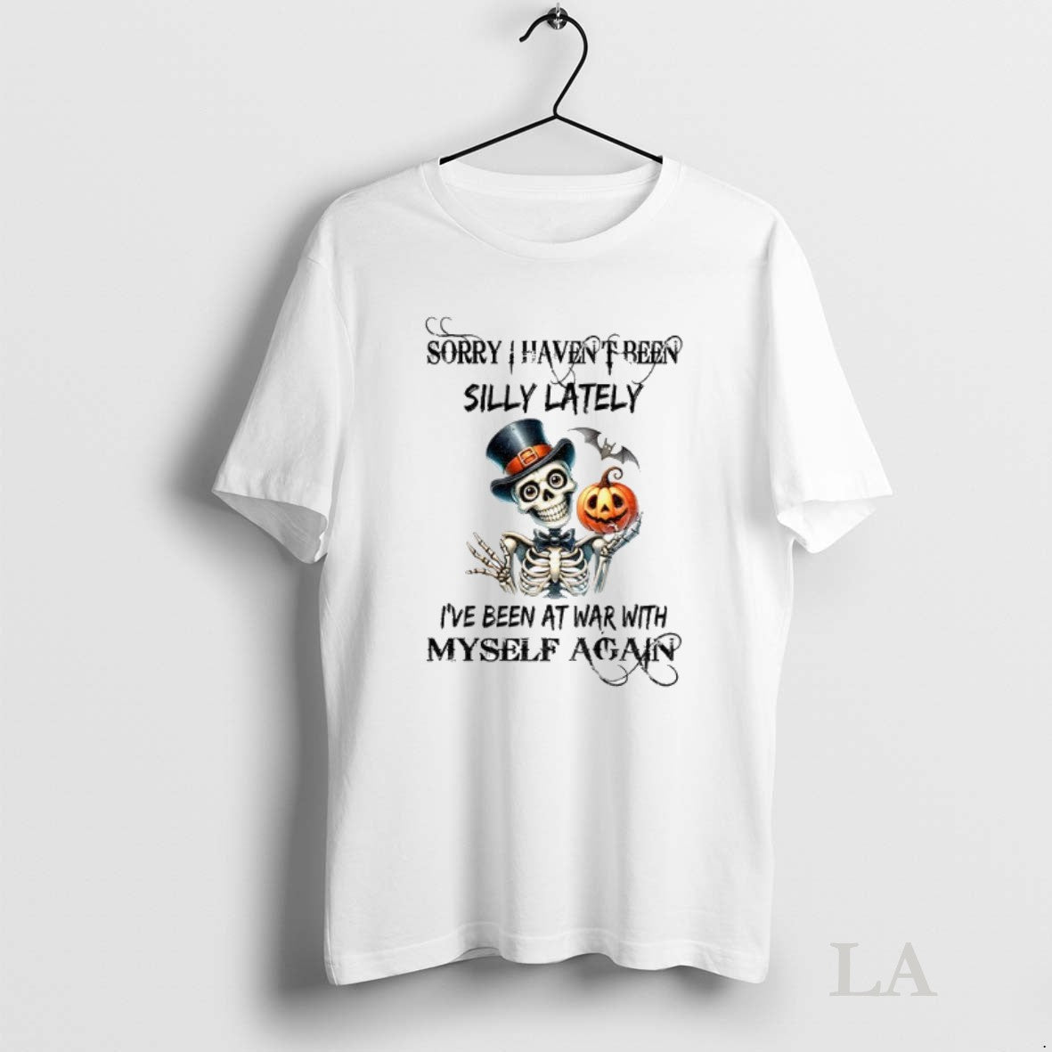 Original Skeleton Pumpkin Sorry I Havent Been Silly Lately Ive Been At War With Myself Unisex T-shirt, Sweatshirt, Hoodie, Long Sleeve Tee - T-Shirt, Sweatshirt, Hoodie