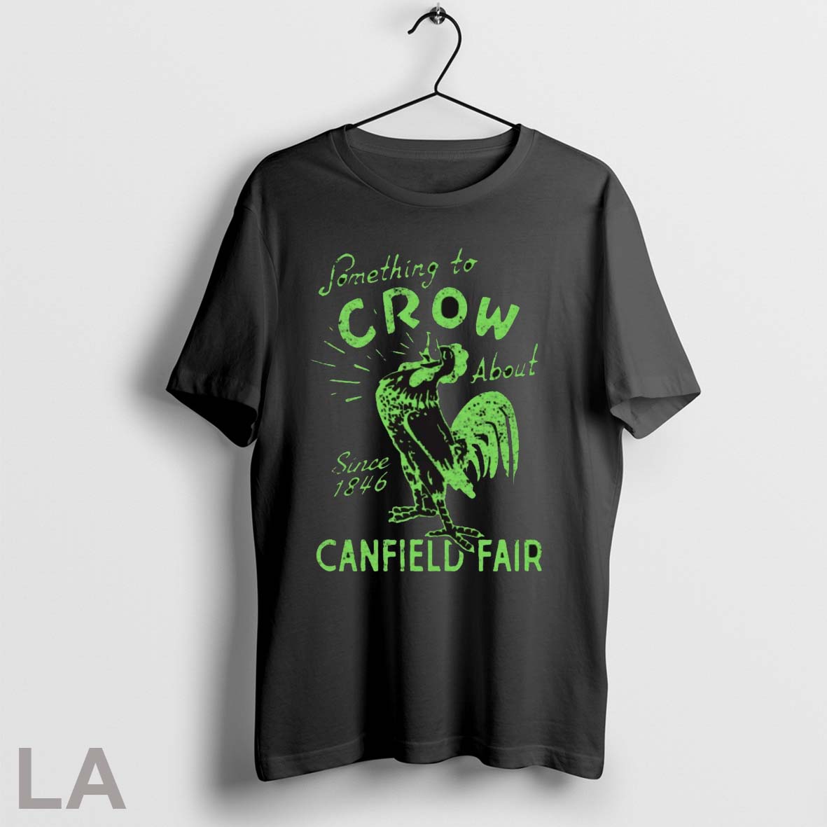 Original Something To Crow About Since 1846 Canfield Fair 2025 Unisex T-shirt, Sweatshirt, Hoodie, Long Sleeve Tee - T-Shirt, Sweatshirt, Hoodie