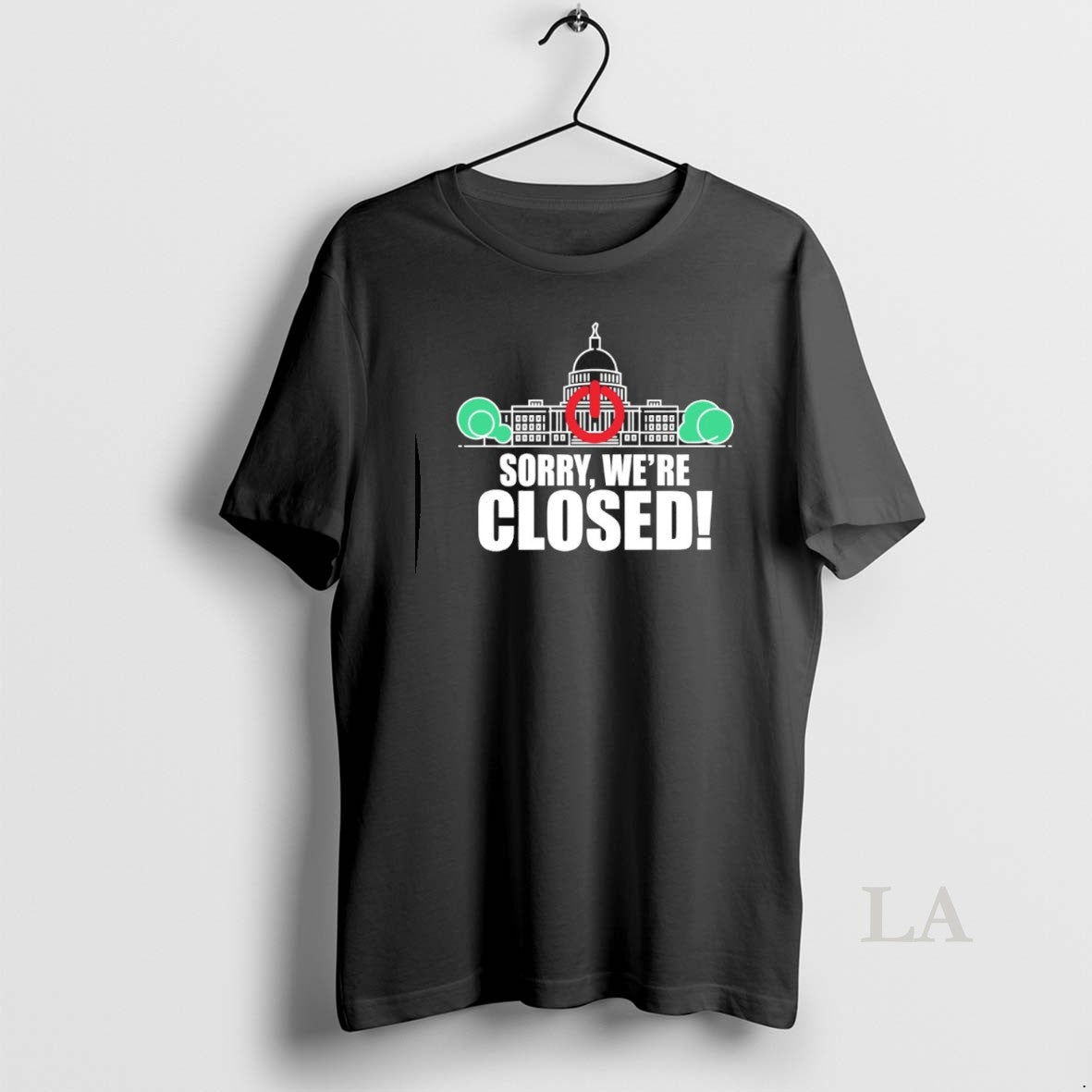 Original Sorry Were Closed Government Shutdown 2025 Unisex T-shirt, Sweatshirt, Hoodie, Long Sleeve Tee - T-Shirt, Sweatshirt, Hoodie
