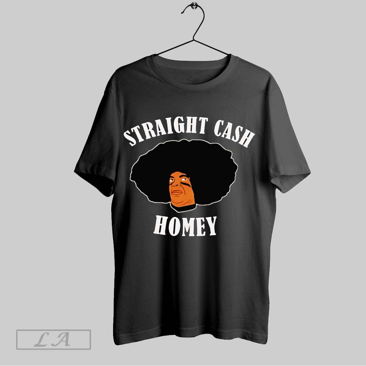 Original Straight Cash Homey Unisex T-shirt, Sweatshirt, Hoodie, Long Sleeve Tee - T-Shirt, Sweatshirt, Hoodie