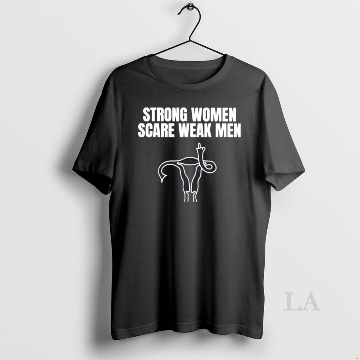 Original Strong Women Scare Weak Men Feminist Empowerment Unisex T-shirt, Sweatshirt, Hoodie, Long Sleeve Tee - T-Shirt, Sweatshirt, Hoodie