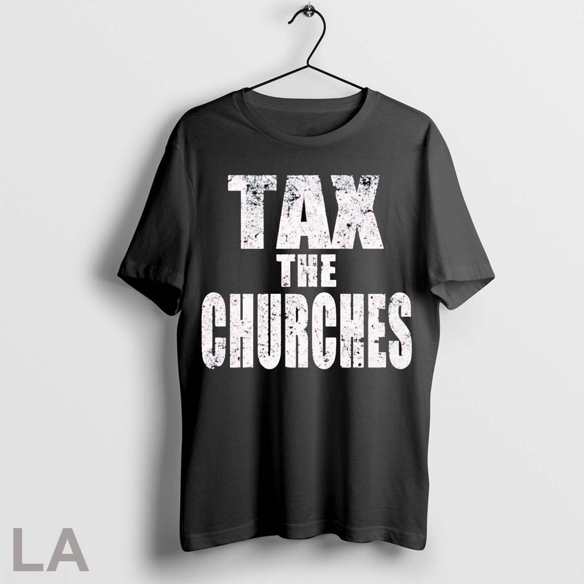 Original Tax The Churches Unisex T-shirt, Sweatshirt, Hoodie, Long Sleeve Tee - T-Shirt, Sweatshirt, Hoodie