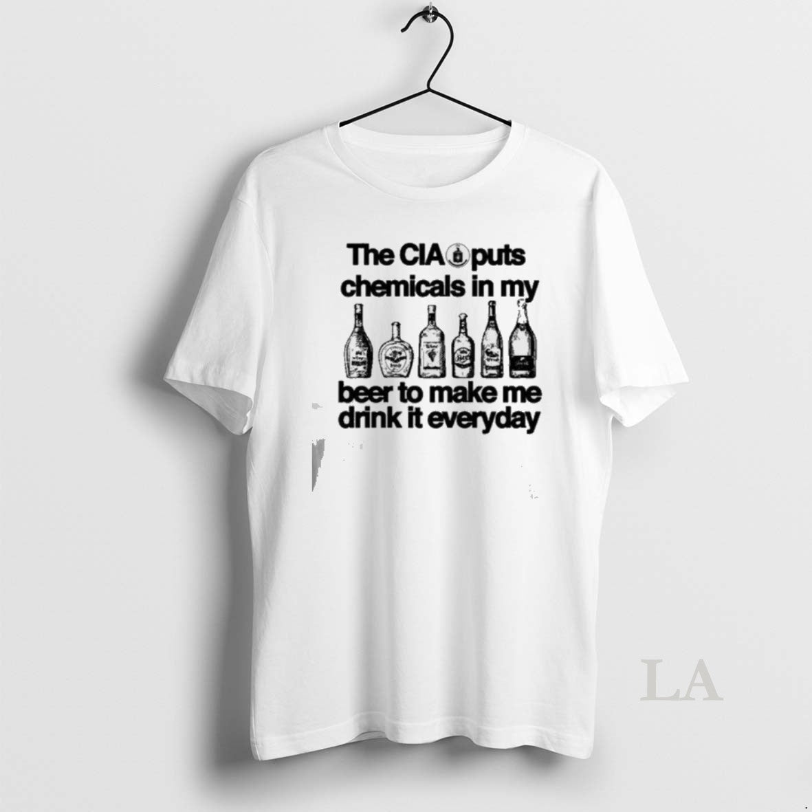 Original The Cia Is Putting Chemicals In The Beer Unisex T-shirt, Sweatshirt, Hoodie, Long Sleeve Tee - T-Shirt, Sweatshirt, Hoodie