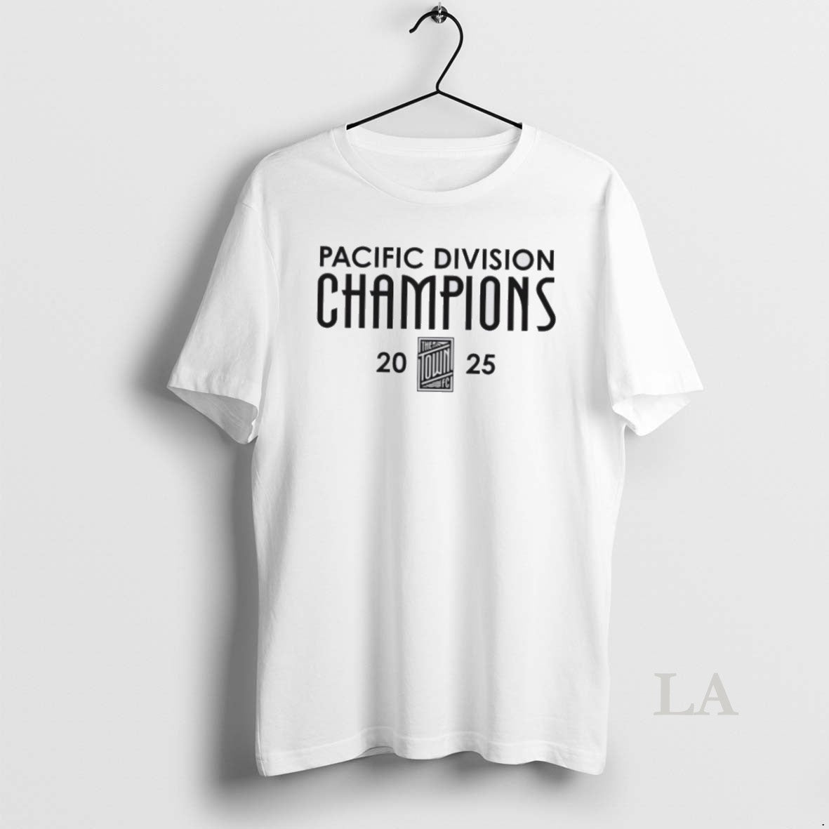 Original The Town Fc 2025 Pacific Division Champions Unisex T-shirt, Sweatshirt, Hoodie, Long Sleeve Tee - T-Shirt, Sweatshirt, Hoodie