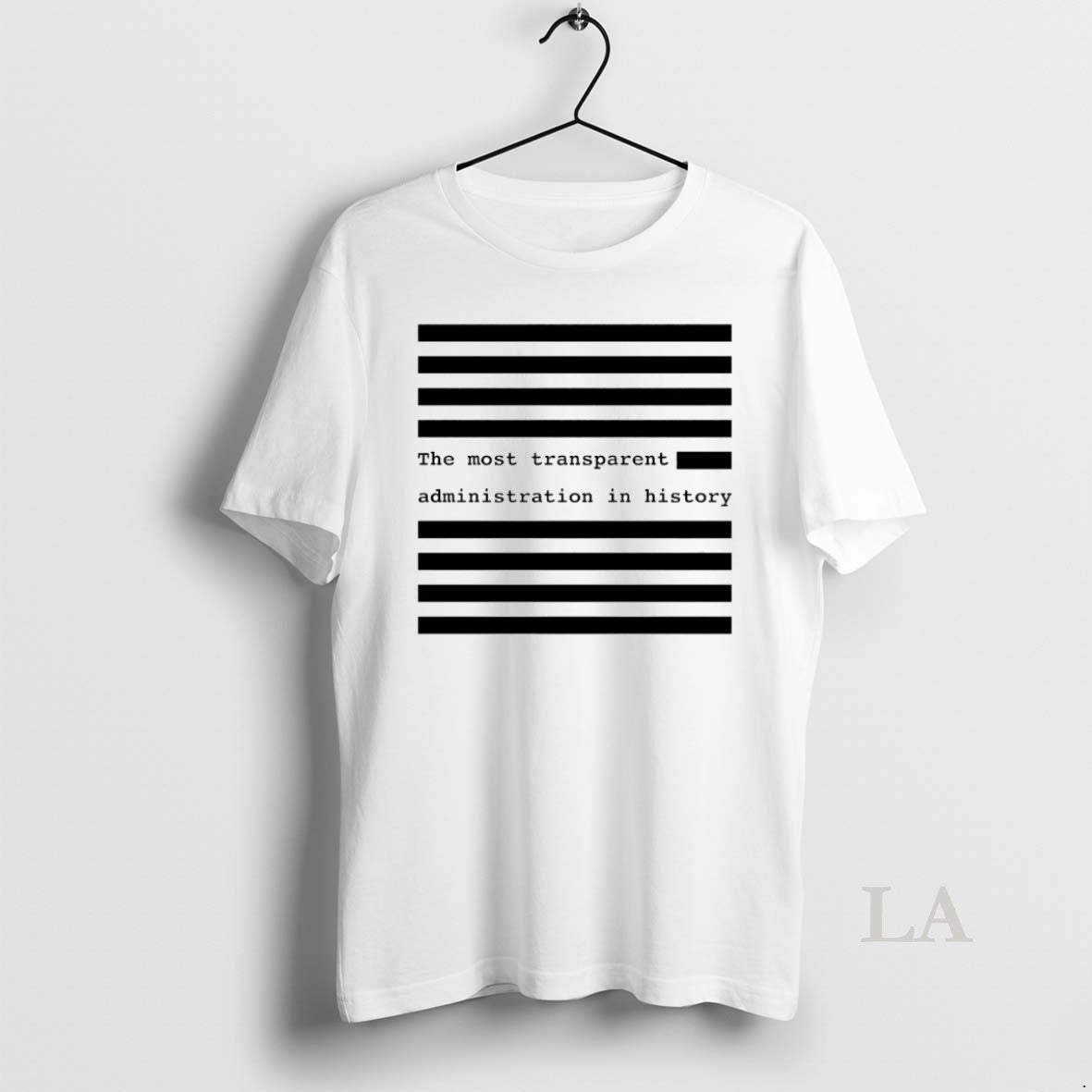 Original The Most Transparent Administration In History Circle - T-Shirt, Sweatshirt, Hoodie