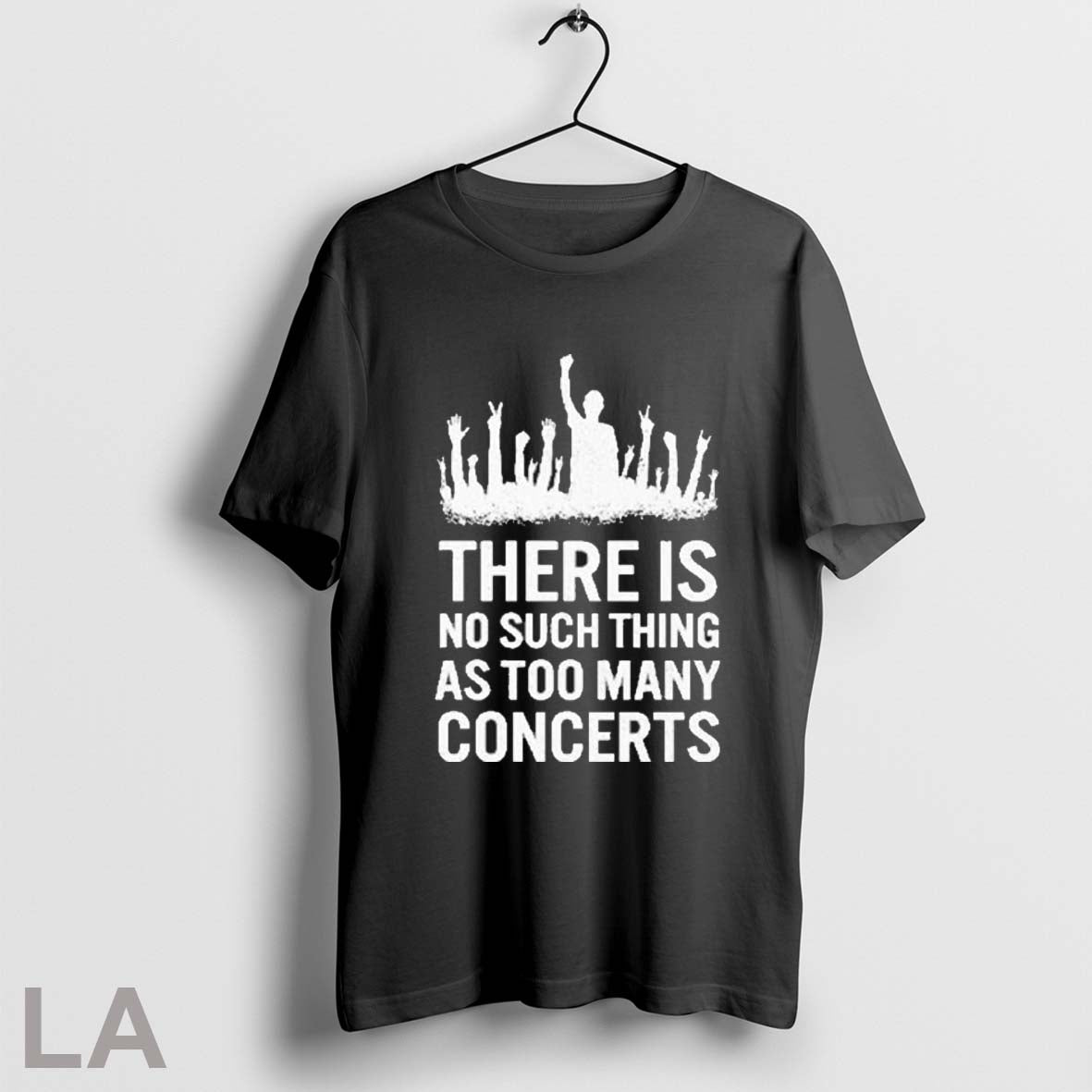 Original There Is No Such Thing As Too Many Concerts Unisex T-shirt, Sweatshirt, Hoodie, Long Sleeve Tee - T-Shirt, Sweatshirt, Hoodie