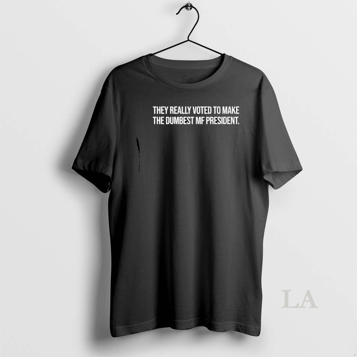 Original They Really Voted To Make The Dumbest Mf President Unisex T-shirt, Sweatshirt, Hoodie, Long Sleeve Tee - T-Shirt, Sweatshirt, Hoodie