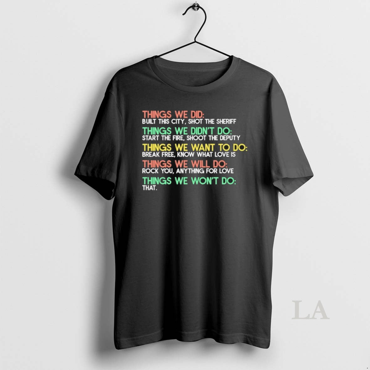 Original Things We Did Built This City Shot The Sheriff Things We Didnt Do - T-Shirt, Sweatshirt, Hoodie