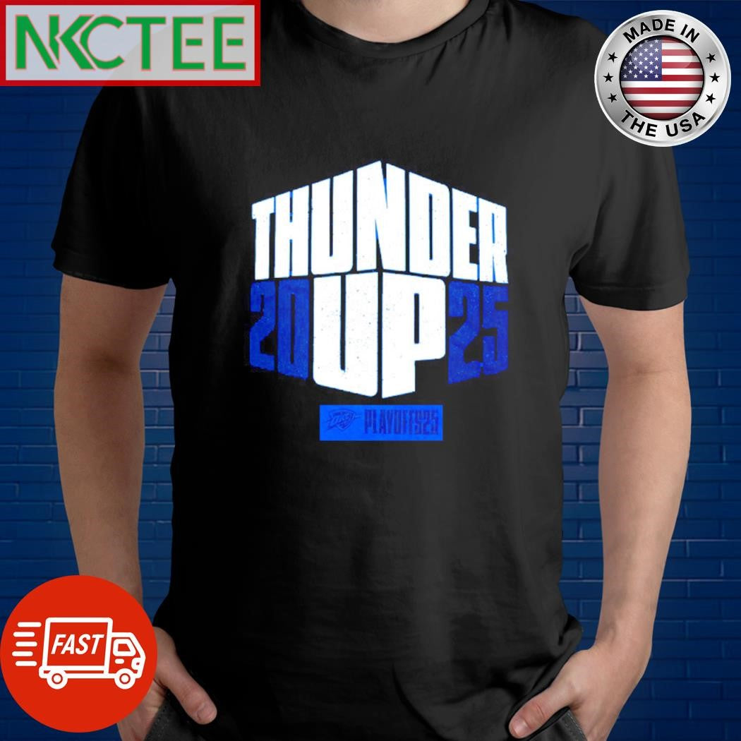 Original Thunder Up 2025 Playoffs 25 shirt Unisex T-shirt, Sweatshirt, Hoodie, Long Sleeve Tee - T-Shirt, Sweatshirt, Hoodie