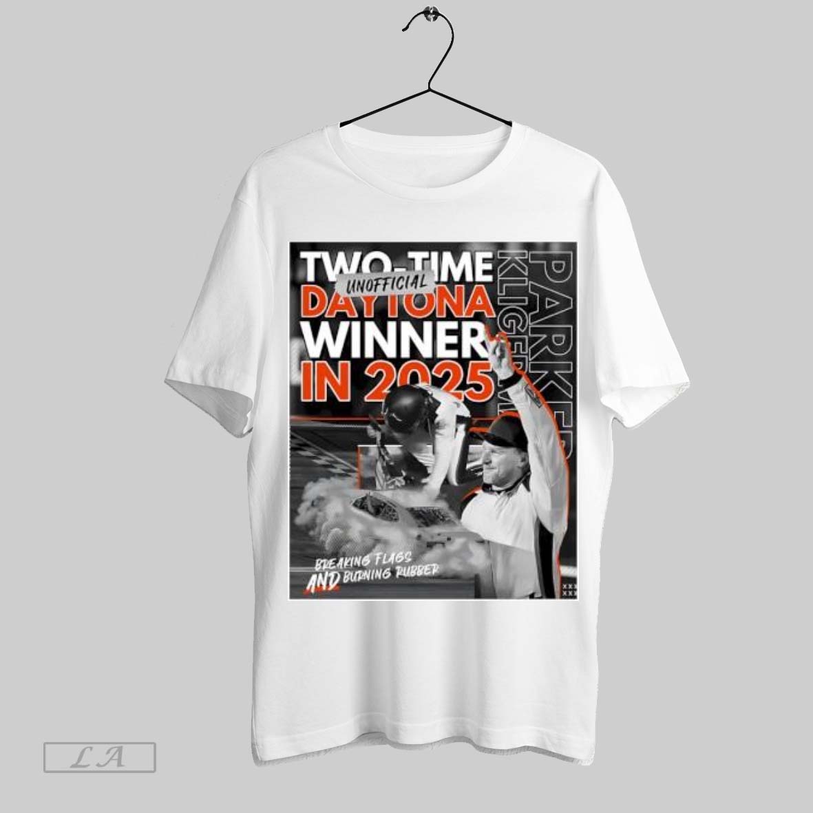 Original Two Time Unofficial Daytona Winner In 2025 Breaking Flags And Burning Rubber Unisex T-shirt, Sweatshirt, Hoodie, Long Sleeve Tee - T-Shirt, Sweatshirt, Hoodie