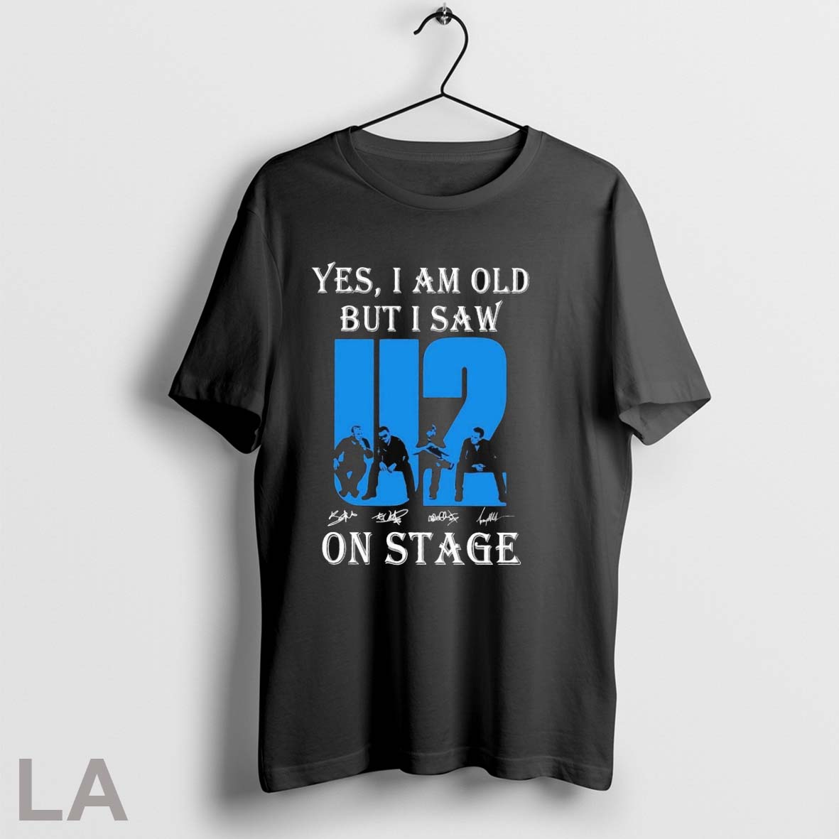 Original U2 Yes I Am Old But I Saw On Stage Signatures Unisex T-shirt, Sweatshirt, Hoodie, Long Sleeve Tee - T-Shirt, Sweatshirt, Hoodie