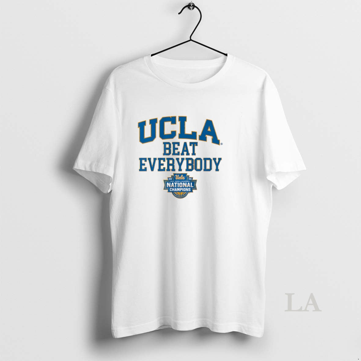 Original Ucla Bruins Basketball Wbb 2026 National Champions Beat Everybody Unisex T-shirt, Sweatshirt, Hoodie, Long Sleeve Tee - T-Shirt, Sweatshirt, Hoodie