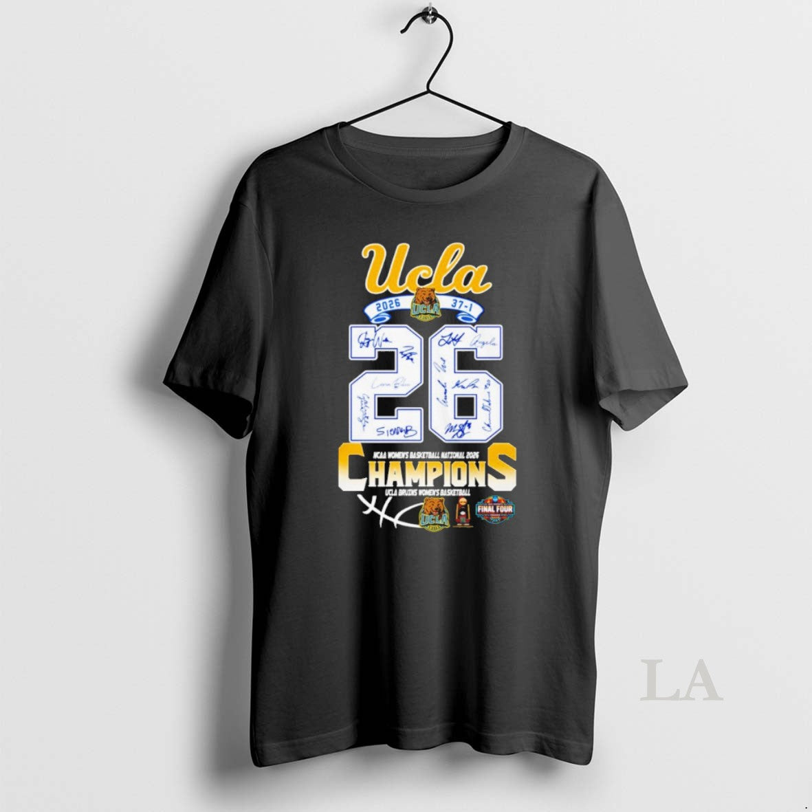 Original Ucla Bruins Ncaa Womens Basketball National 2026 Champions 37 1 Signatures Unisex T-shirt, Sweatshirt, Hoodie, Long Sleeve Tee - T-Shirt, Sweatshirt, Hoodie