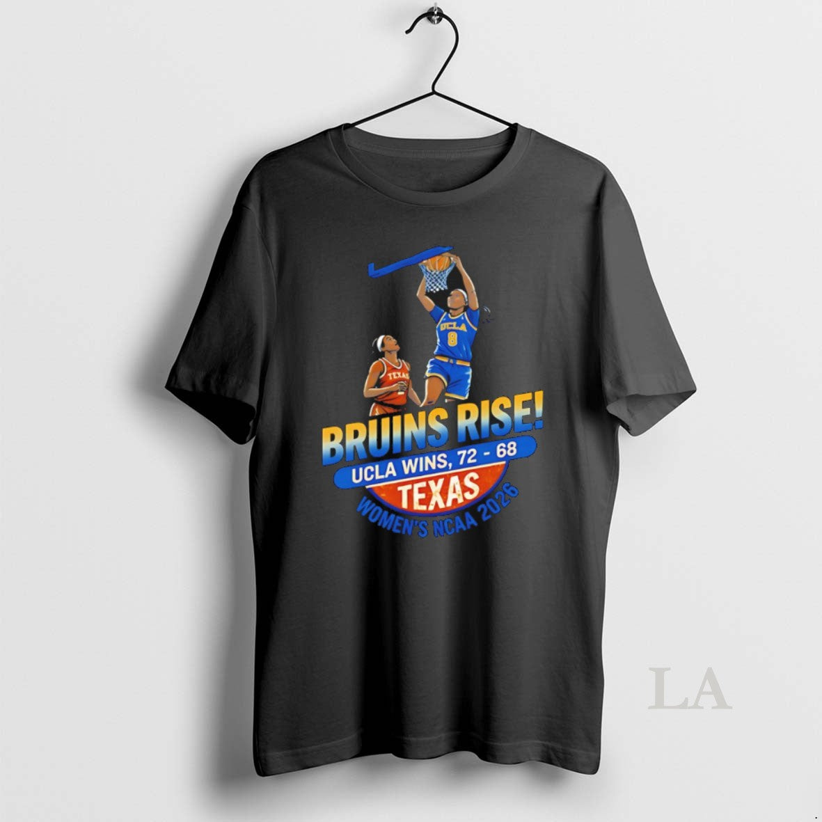 Original Ucla Bruins Rise Vs Texas Ucla Wins 72 68 In Womens Ncaa 2026 Unisex T-shirt, Sweatshirt, Hoodie, Long Sleeve Tee - T-Shirt, Sweatshirt, Hoodie