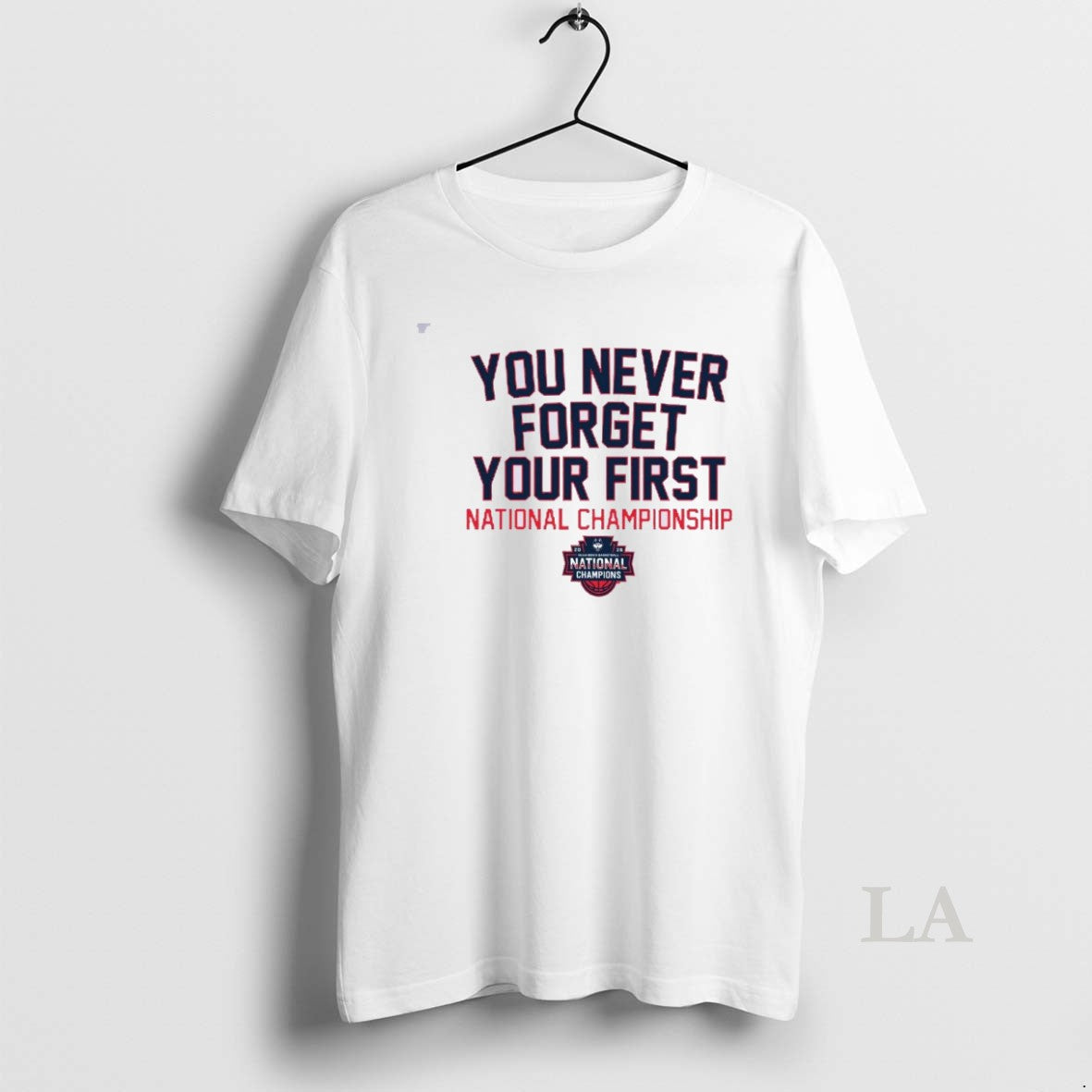 Original Uconn Huskies Mens Basketball You Never Forget Your First National Championship 2026 - T-Shirt, Sweatshirt, Hoodie