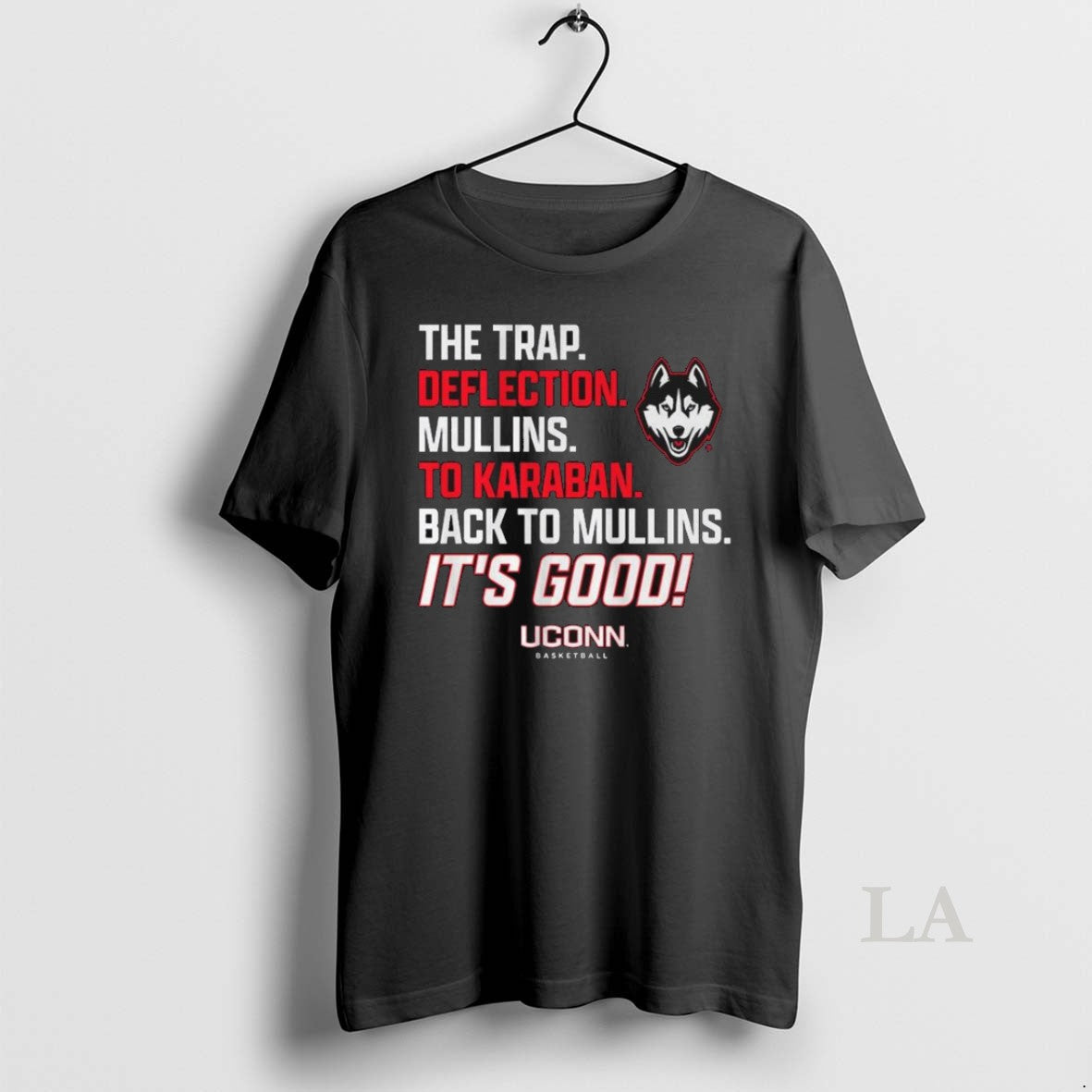 Original Uconn Basketball The Trap Deflection Mullins To Karaban Back To Mullins Its Good Unisex T-shirt, Sweatshirt, Hoodie, Long Sleeve Tee - T-Shirt, Sweatshirt, Hoodie