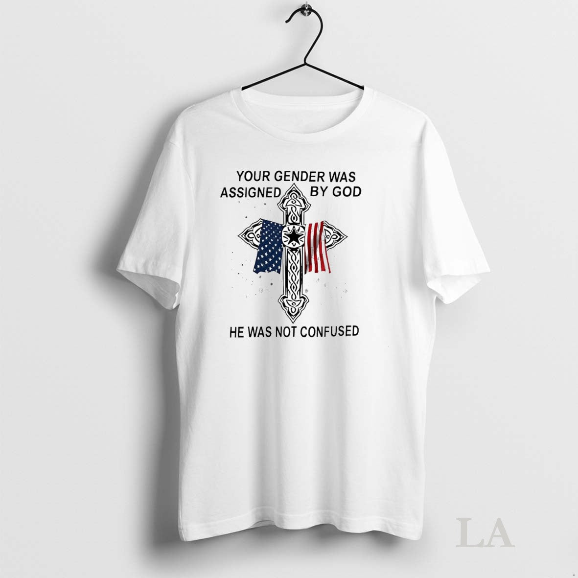 Original Veteran Your Gender Was Assigned By God He Was Not Confused Unisex T-shirt, Sweatshirt, Hoodie, Long Sleeve Tee - T-Shirt, Sweatshirt, Hoodie