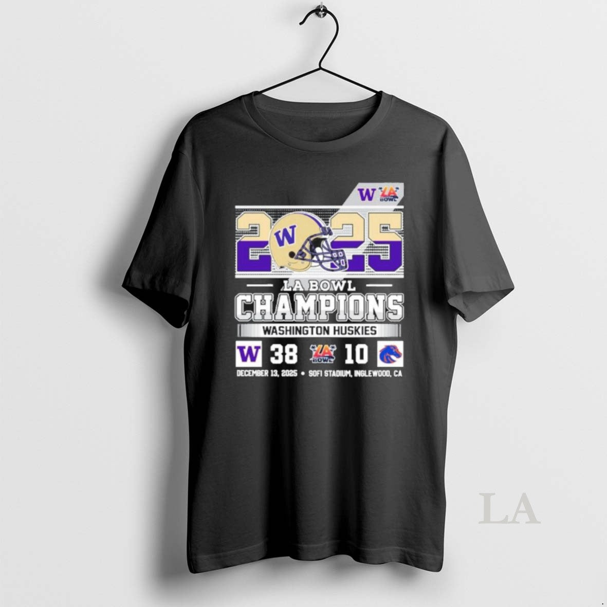 Original Washington Huskies 2025 La Bowl Champions 38 10 Boise State Score - T-Shirt, Sweatshirt, Hoodie
