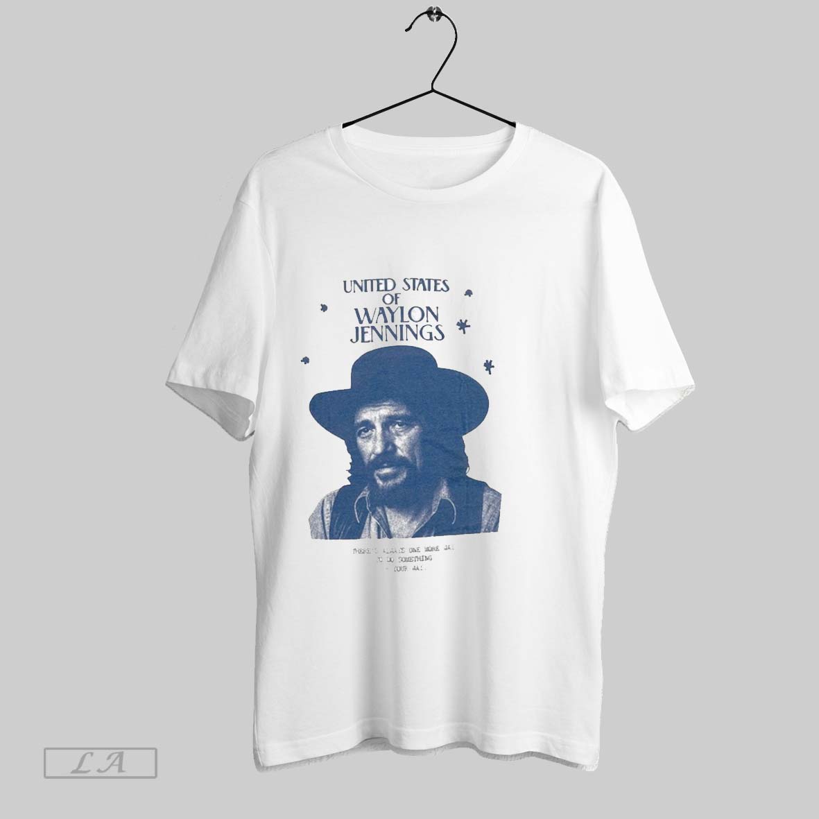 Original Waylon Jennings United States Of Waylon Theres Always One More Way To Do Something - T-Shirt, Sweatshirt, Hoodie