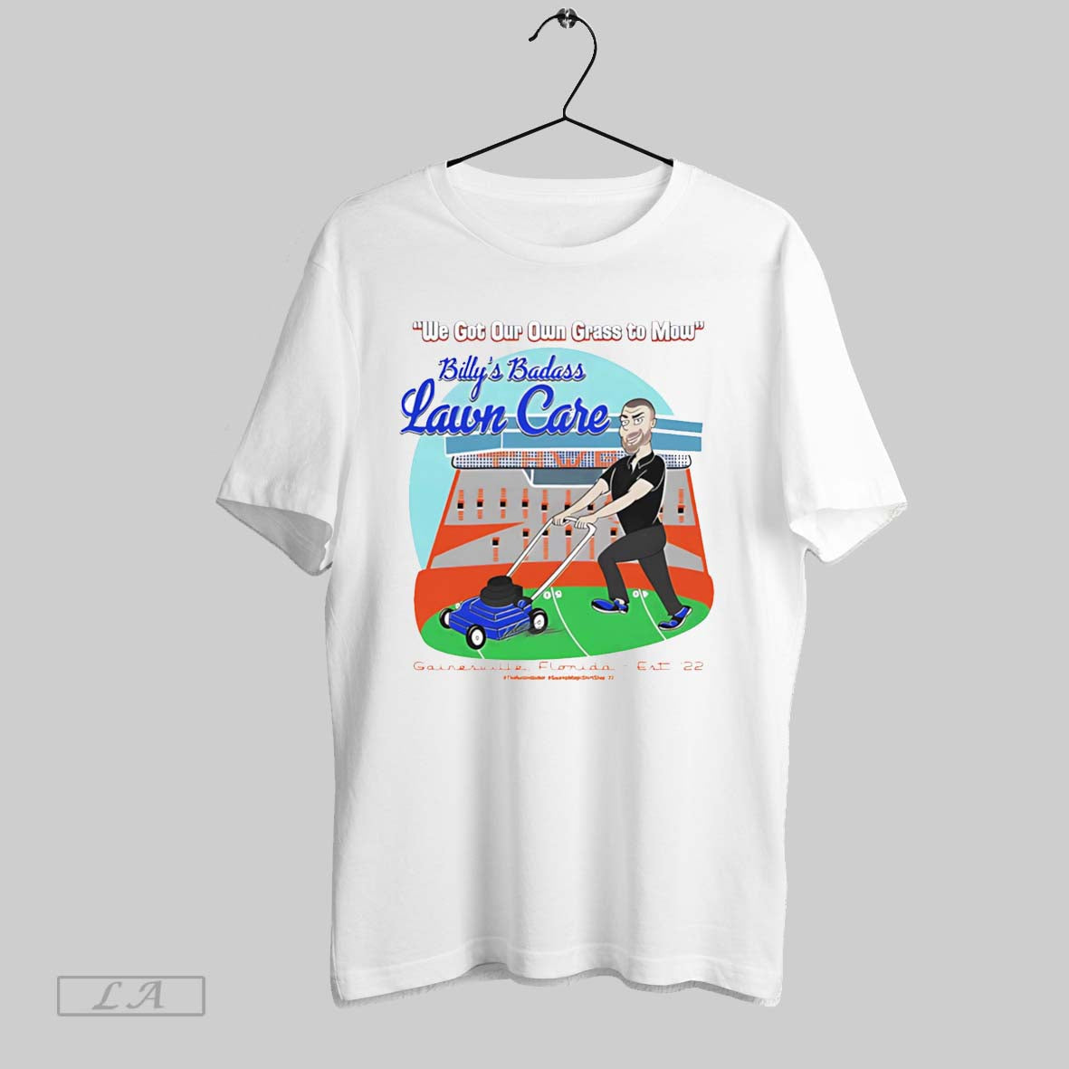 Original We Got Our Own Grass To Mow Billys Badass Lawn Care White Poster Unisex T-shirt, Sweatshirt, Hoodie, Long Sleeve Tee - T-Shirt, Sweatshirt, Hoodie