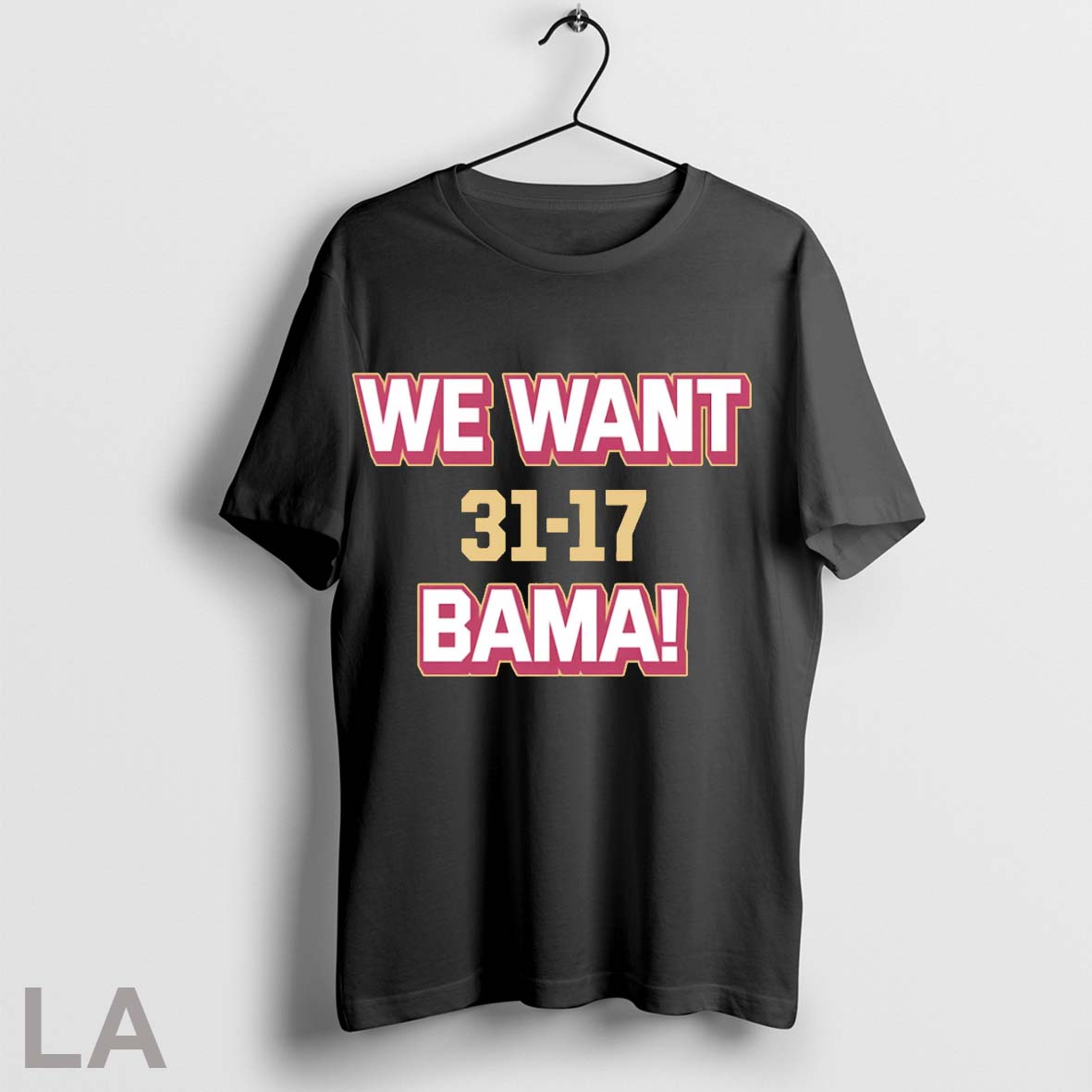 Original We Want Bama Score Florida State Unisex T-shirt, Sweatshirt, Hoodie, Long Sleeve Tee - T-Shirt, Sweatshirt, Hoodie