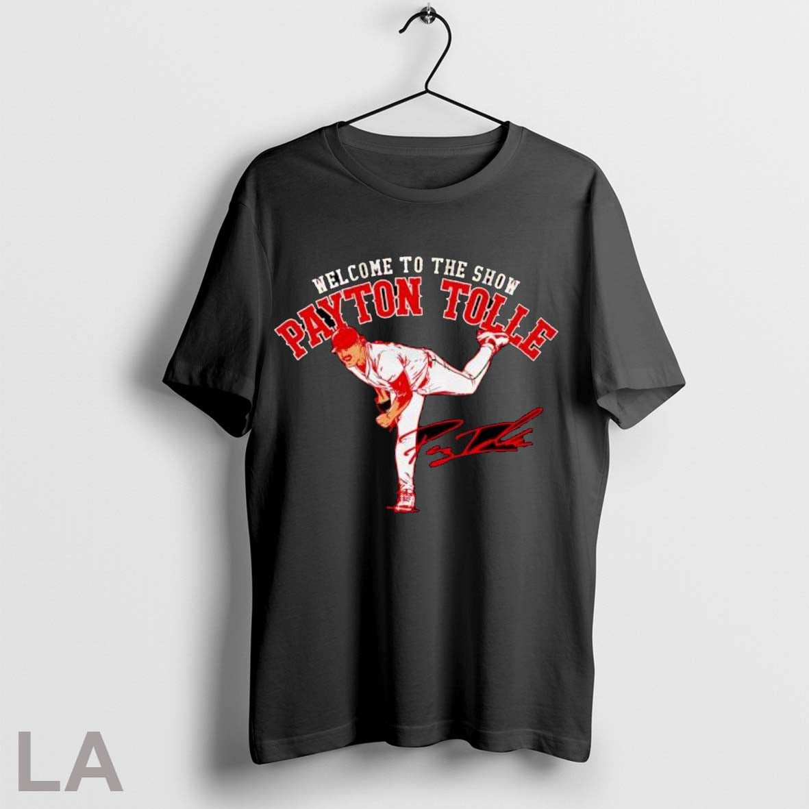 Original Welcome To The Show Payton Tolle Baseball Pitcher Signature Unisex T-shirt, Sweatshirt, Hoodie, Long Sleeve Tee - T-Shirt, Sweatshirt, Hoodie