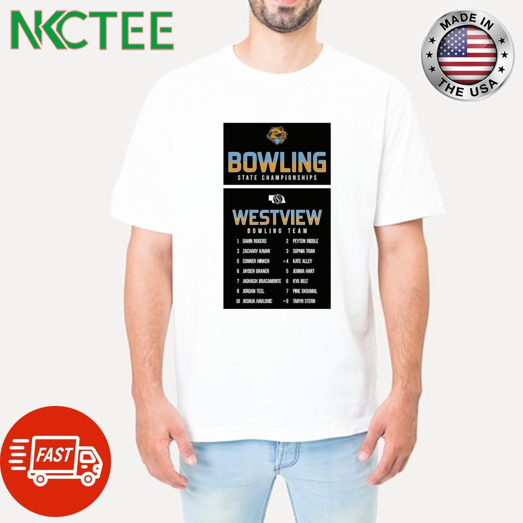 Original Westview Bowling State Championships shirt Unisex T-shirt, Sweatshirt, Hoodie, Long Sleeve Tee - T-Shirt, Sweatshirt, Hoodie
