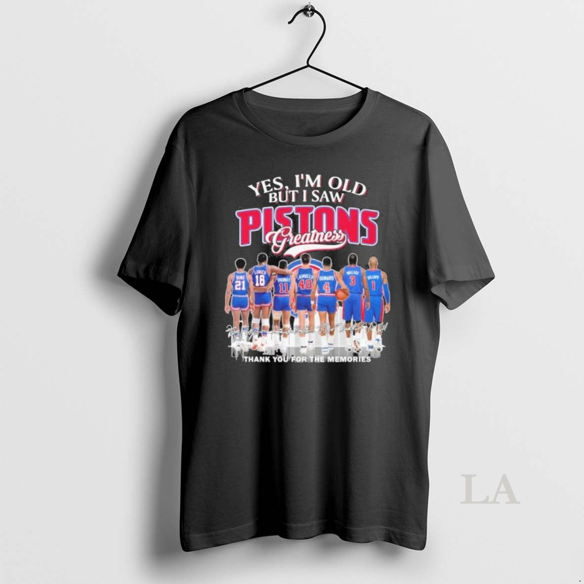Original Yes Im Old But I Saw Detroit Pistons Legends Greatness Unisex T-shirt, Sweatshirt, Hoodie, Long Sleeve Tee - T-Shirt, Sweatshirt, Hoodie