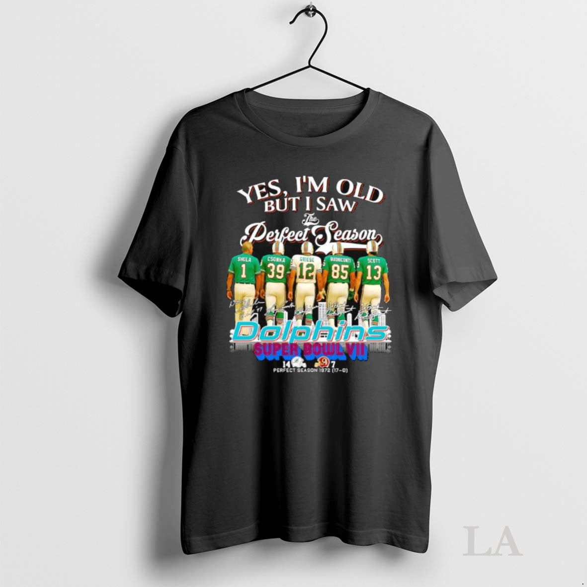 Original Yes Im Old But I Saw The Perfect Season Miami Dolphins Team Signatures Super Unisex T-shirt, Sweatshirt, Hoodie, Long Sleeve Tee - T-Shirt, Sweatshirt, Hoodie