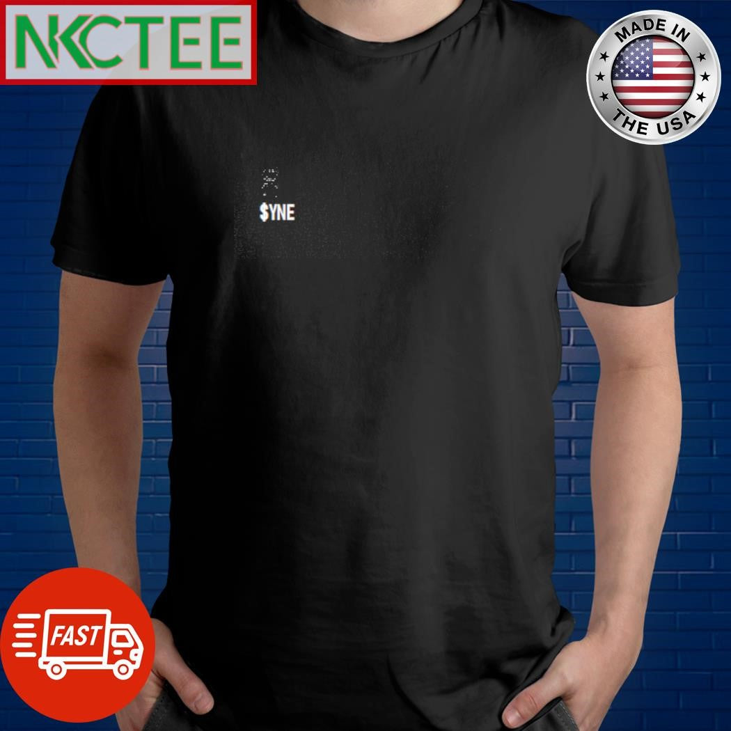 Original $Yne shirt Unisex T-shirt, Sweatshirt, Hoodie, Long Sleeve Tee - T-Shirt, Sweatshirt, Hoodie