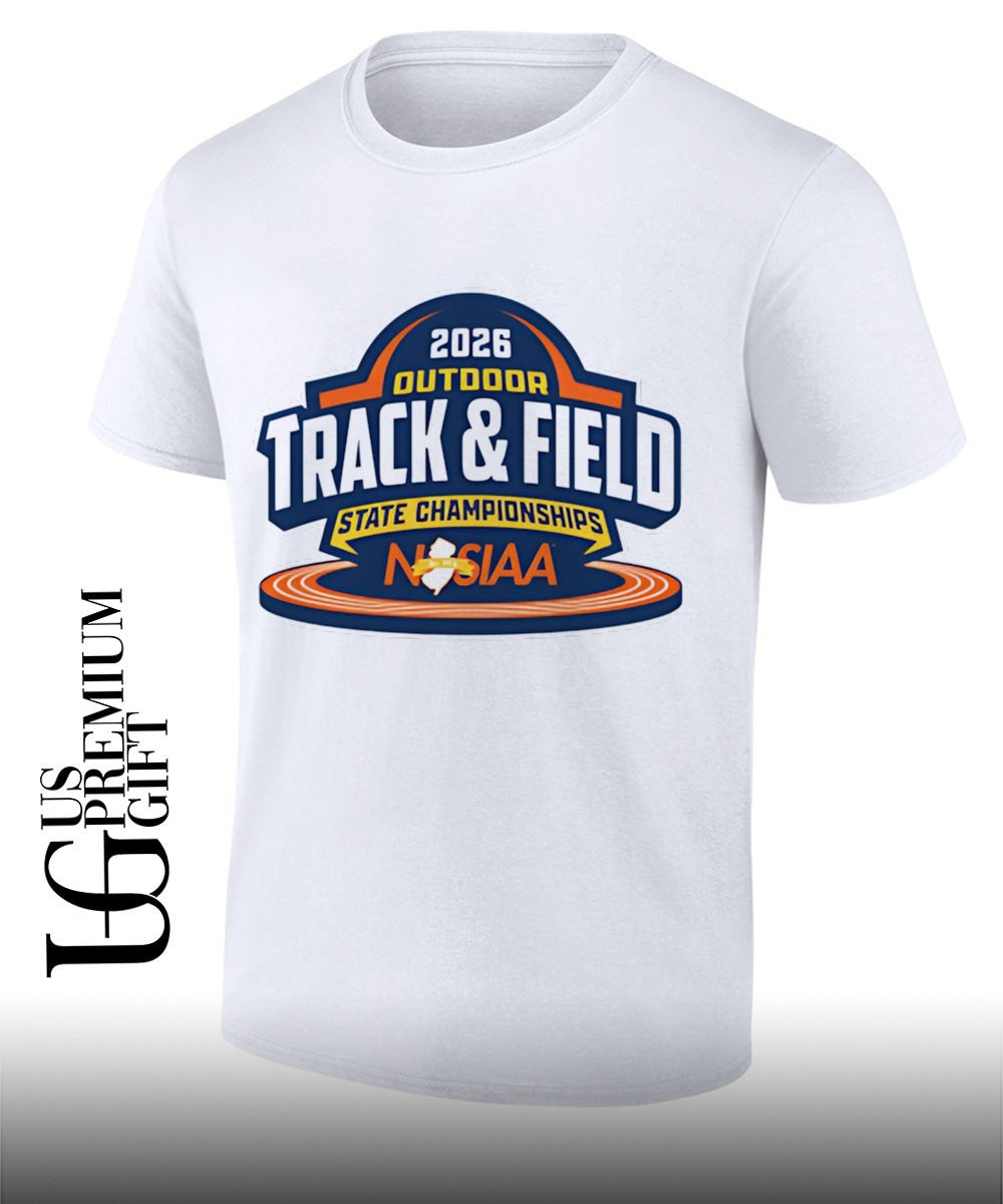 Outdoor Track & Field State Championships NJSIAA 2026 shirt Unisex T-shirt, Sweatshirt, Hoodie, Long Sleeve Tee - T-Shirt, Sweatshirt, Hoodie