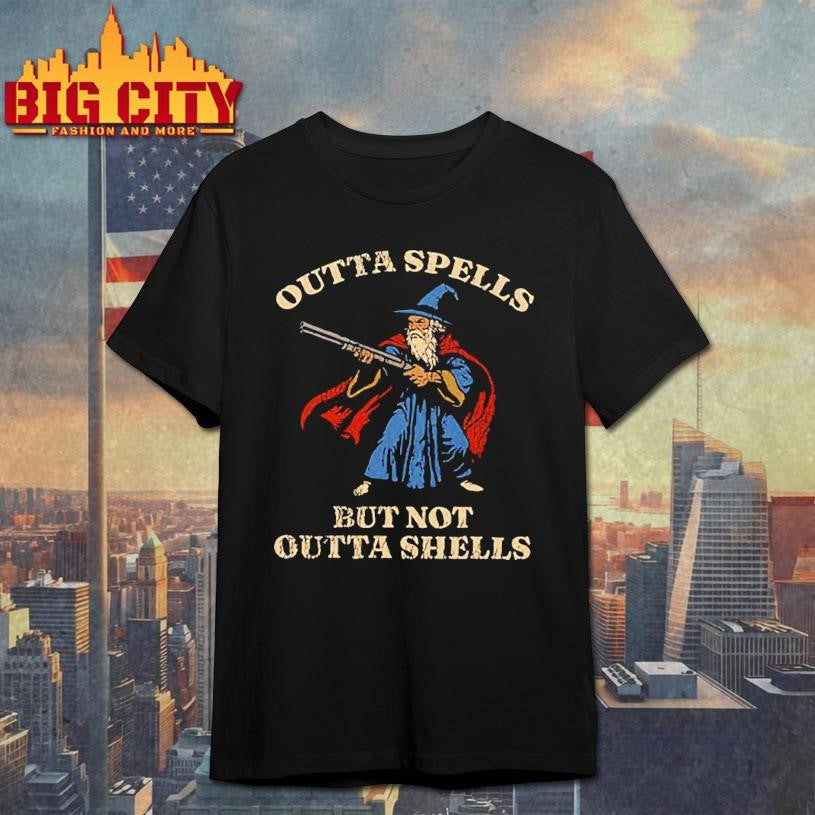 Outta Spells But Not Outta Shells Wizard Fantasy Meme Shirt Unisex T-shirt, Sweatshirt, Hoodie, Long Sleeve Tee - T-Shirt, Sweatshirt, Hoodie