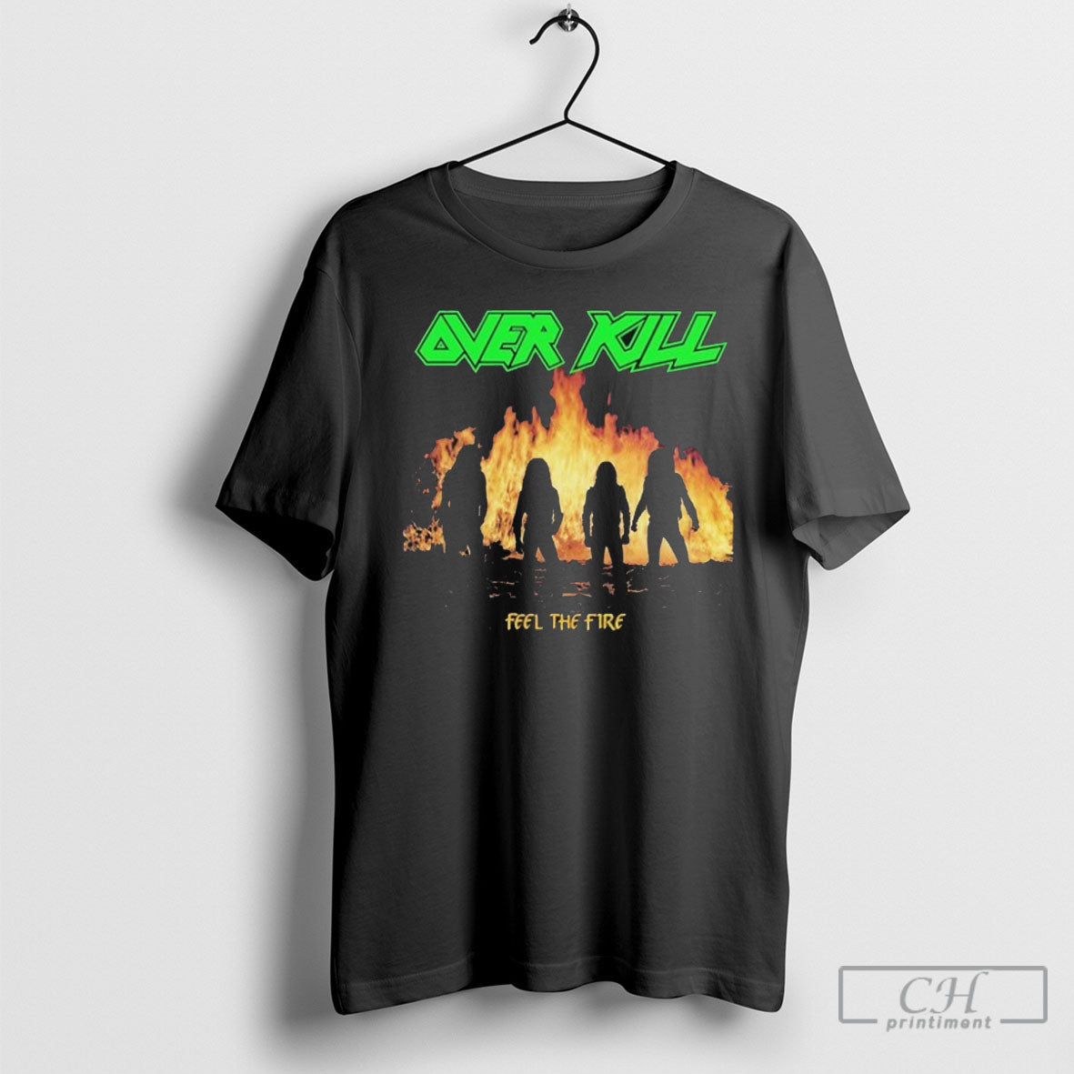 Overkill Feel The Fire Shirts Unisex T-shirt, Sweatshirt, Hoodie, Long Sleeve Tee - T-Shirt, Sweatshirt, Hoodie