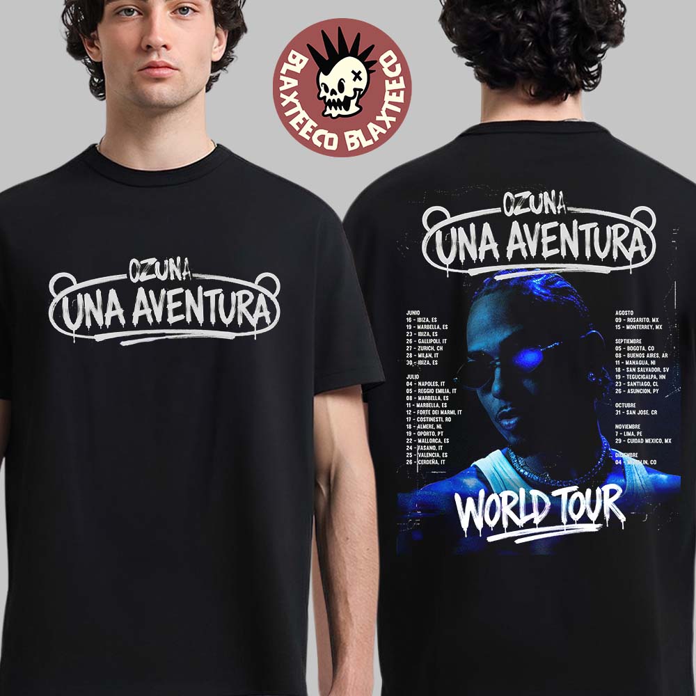 Ozuna Una Aventura World Tour 2026 Schedule Dates Two Sided T-Shirt Unisex T-shirt, Sweatshirt, Hoodie, Long Sleeve Tee - T-Shirt, Sweatshirt, Hoodie