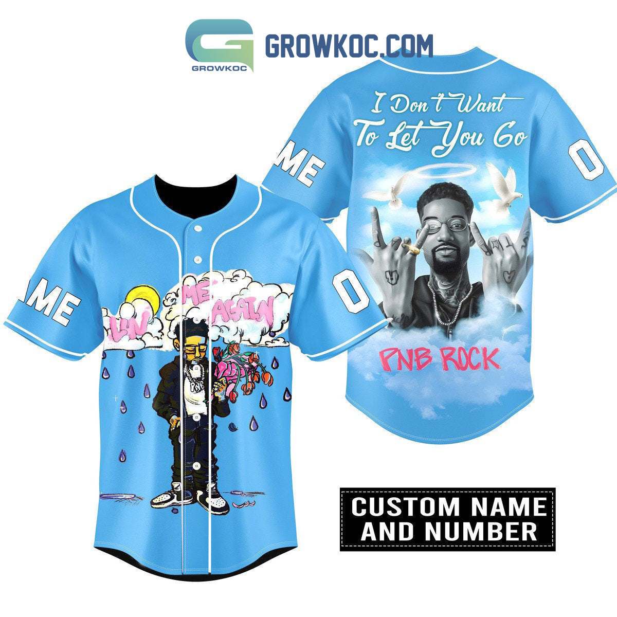 PNB Rock I Don’t Want To Ket You Go Personalized Baseball Jersey baseball jersey product view 1