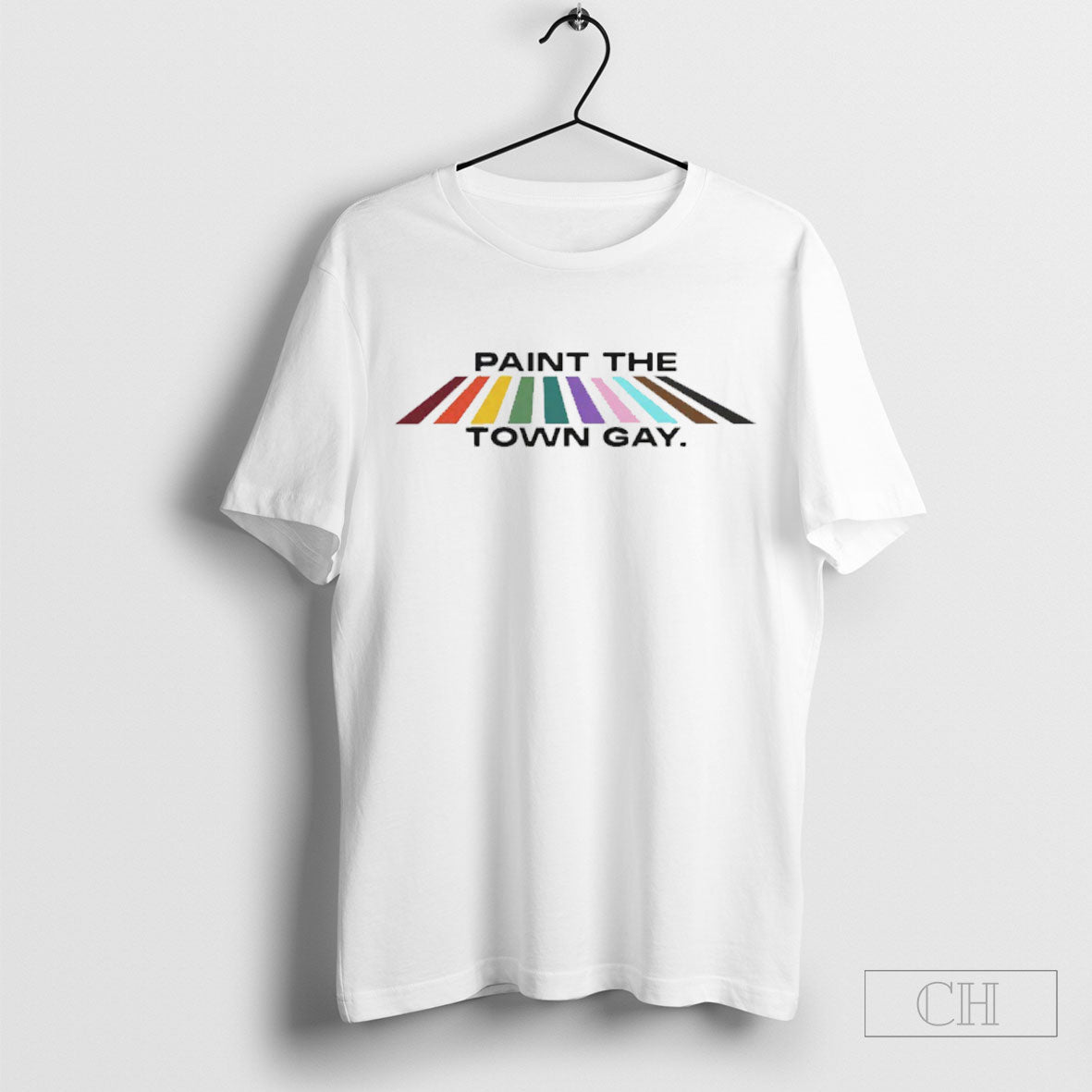 Paint The Town Gay Shirt Tee Unisex T-shirt, Sweatshirt, Hoodie, Long Sleeve Tee - T-Shirt, Sweatshirt, Hoodie