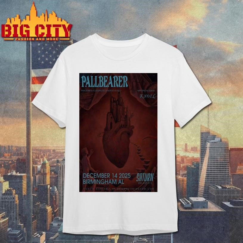 Pallbearer Saturn Birmingham Alabama Dec 14 2025 Poster Shirt Unisex T-shirt, Sweatshirt, Hoodie, Long Sleeve Tee - T-Shirt, Sweatshirt, Hoodie