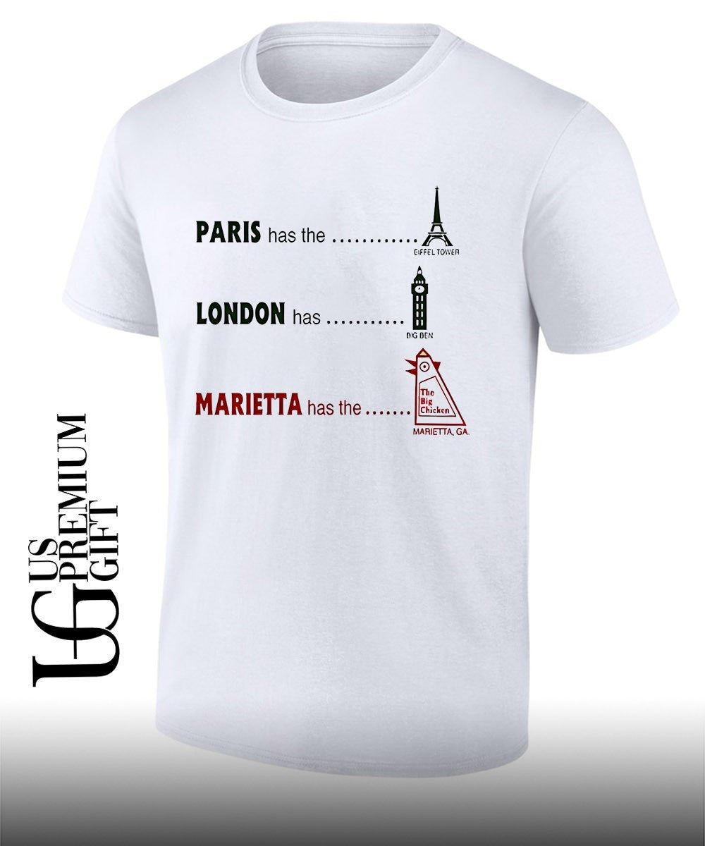 Paris Has The Eiffel Marietta Has The Big Chicken shirt Unisex T-shirt, Sweatshirt, Hoodie, Long Sleeve Tee - T-Shirt, Sweatshirt, Hoodie