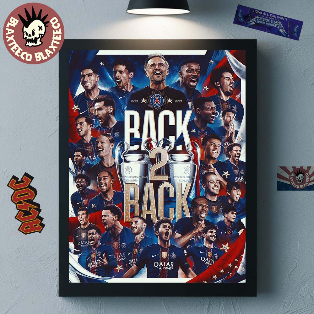 Paris Saint-Germain PSG Back 2 Back 2025 2026 UEFA Champions League Champions Home Decor Poster Canvas - T-Shirt, Sweatshirt, Hoodie