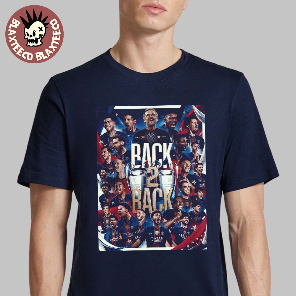 Paris Saint-Germain PSG Back 2 Back 2025 2026 UEFA Champions League Champions Navy T-Shirt - T-Shirt, Sweatshirt, Hoodie