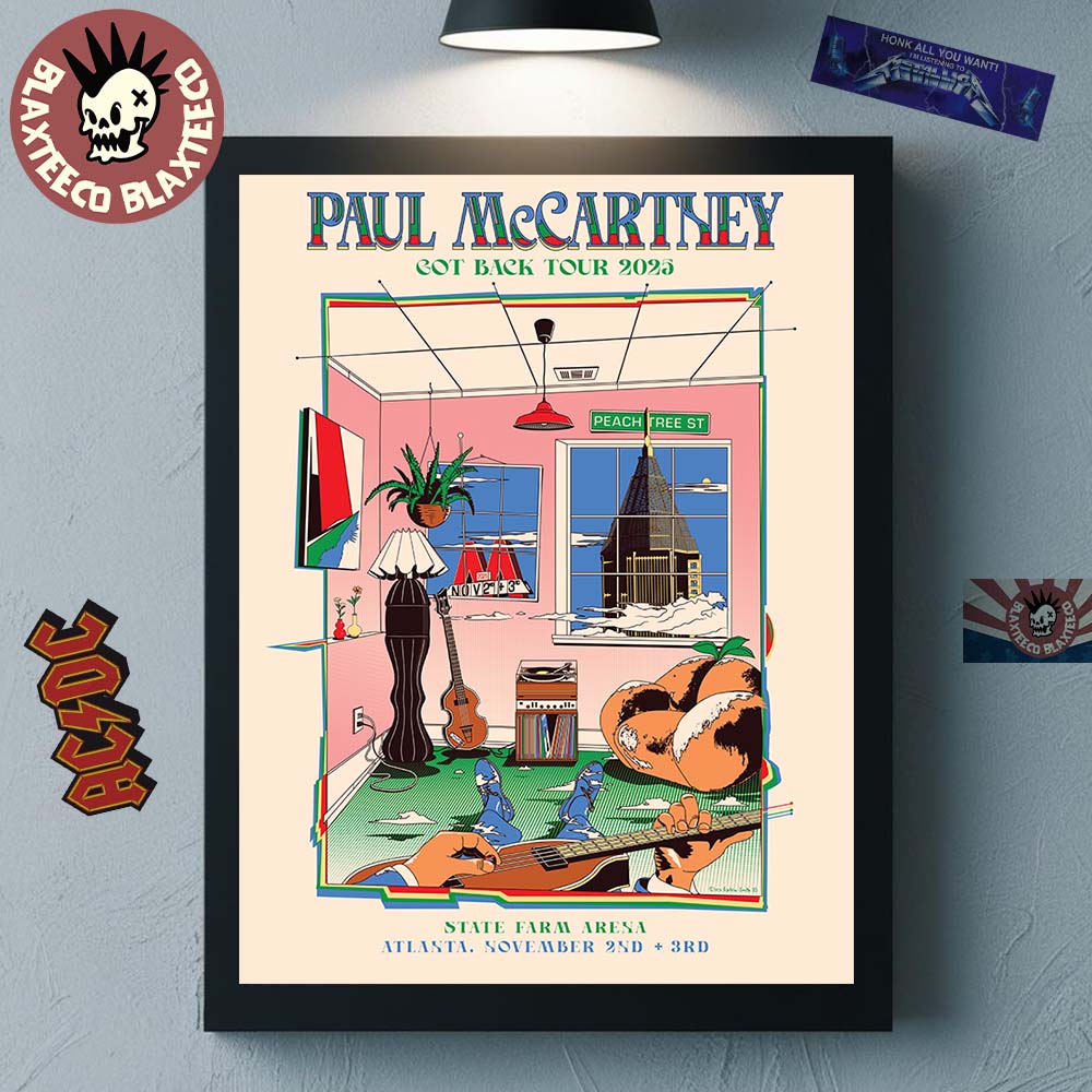 Paul McCartney Got Back 2025 Atlanta Georgia Event Poster At State Farm Arena On November 2 And 3 2025 Home Decor Poster Canvas - T-Shirt, Sweatshirt, Hoodie