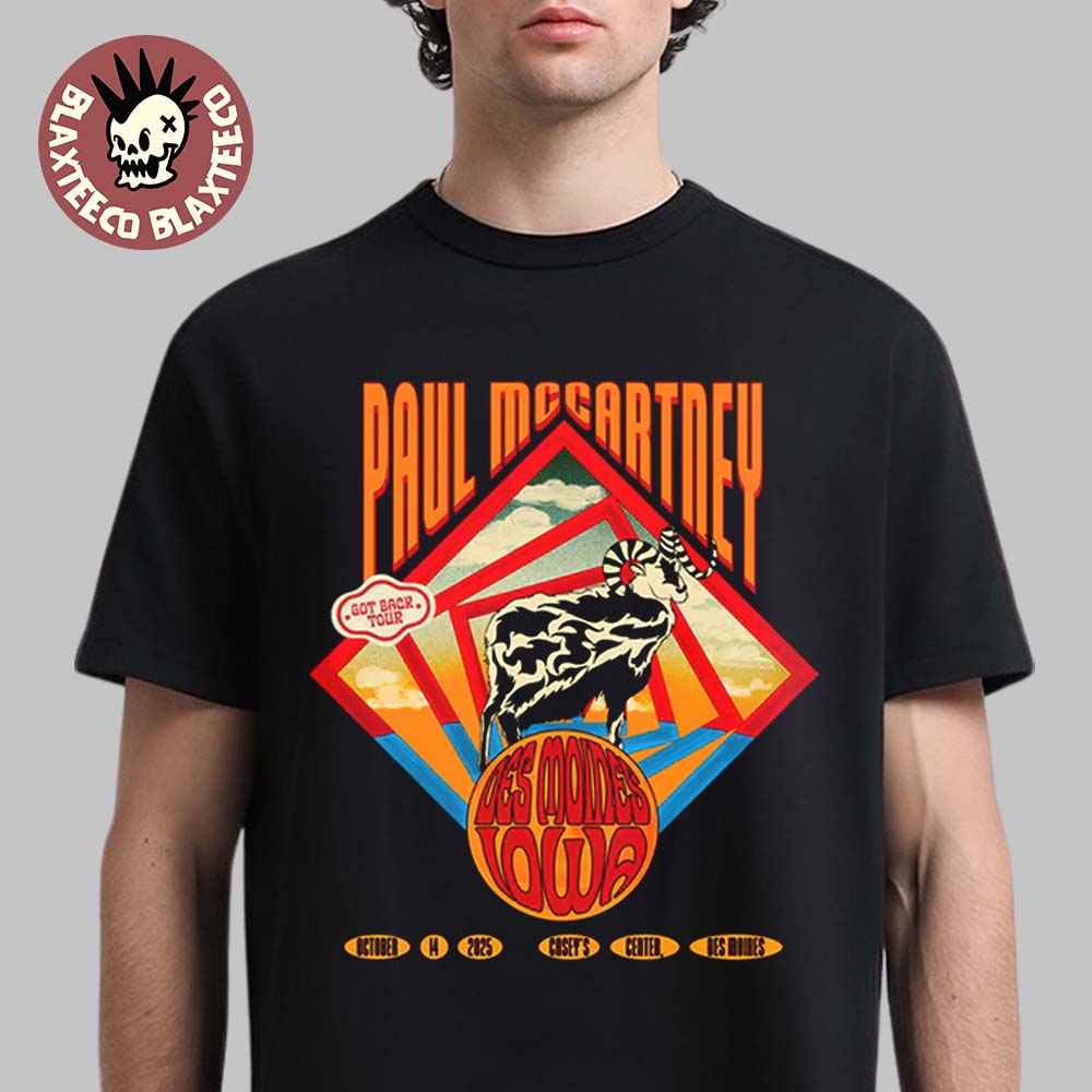 Paul McCartney Got Back 2025 Des Moines Iowa Event Tee At Caseys Center On October 14 2025 T-Shirt - T-Shirt, Sweatshirt, Hoodie