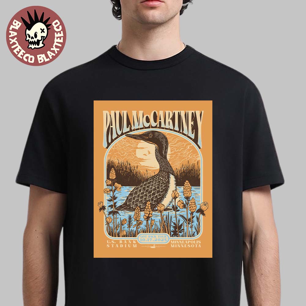 Paul McCartney Minneapolis Minnesota 2025 Gig Poster At US Bank Stadium On October 17 2025 Common Loon Art T-Shirt - T-Shirt, Sweatshirt, Hoodie