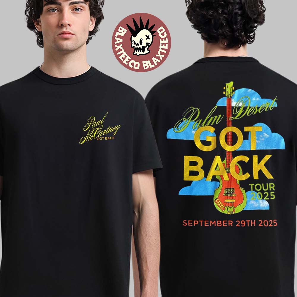 Paul McCartney Palm Desert California 2025 Venue Tee At Acrisure Arena On September 29 2025 Got Back Tour 25 Guitar Black T-Shirt - T-Shirt, Sweatshirt, Hoodie